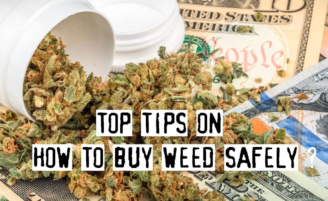 You are currently viewing Top Tips On How To Buy Weed Safely