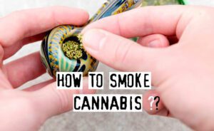 How to Smoke Cannabis